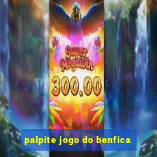 palpite jogo do benfica